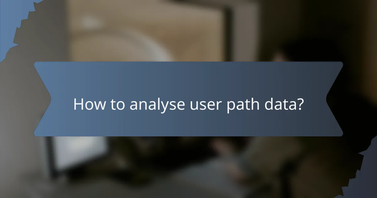 How to analyse user path data?