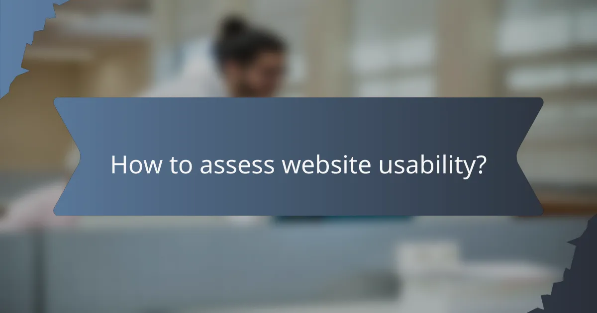 How to assess website usability?
