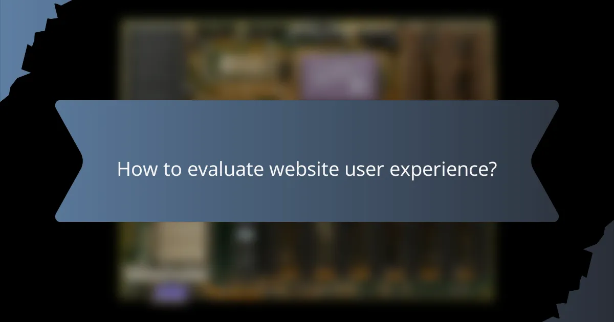 How to evaluate website user experience?